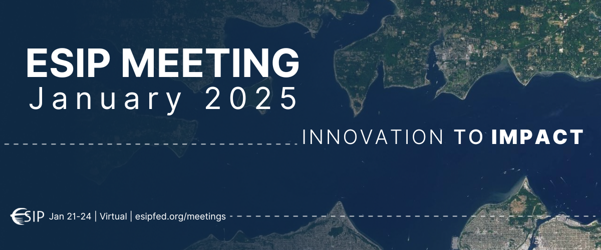 ESIP Meeting banner with the words "Innovation to Impact" and event details.